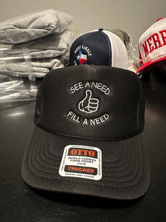 See A Need Fill A Need Cap